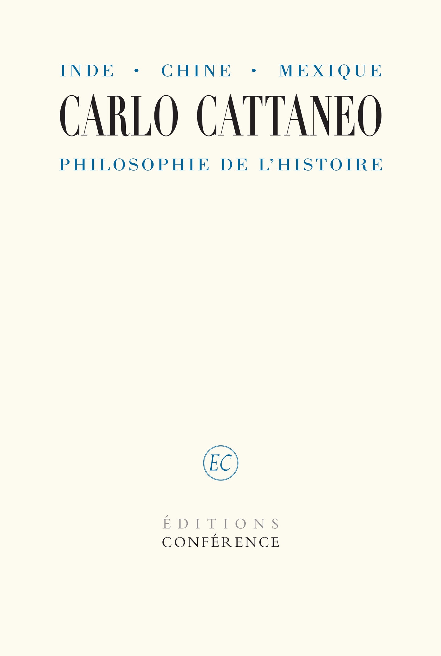 Inde, Chine, Mexique. Philosophie de l'histoire