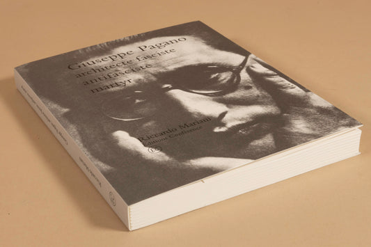 Giuseppe Pagano, architecte fasciste, antifasciste, martyr