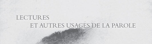 Lectures et autres usages de la parole (sept.2021)