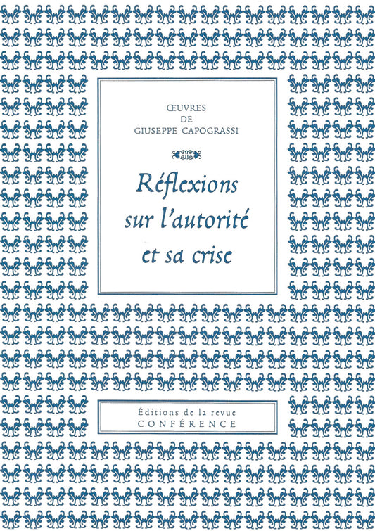 Réflexions sur l'autorité et sa crise
