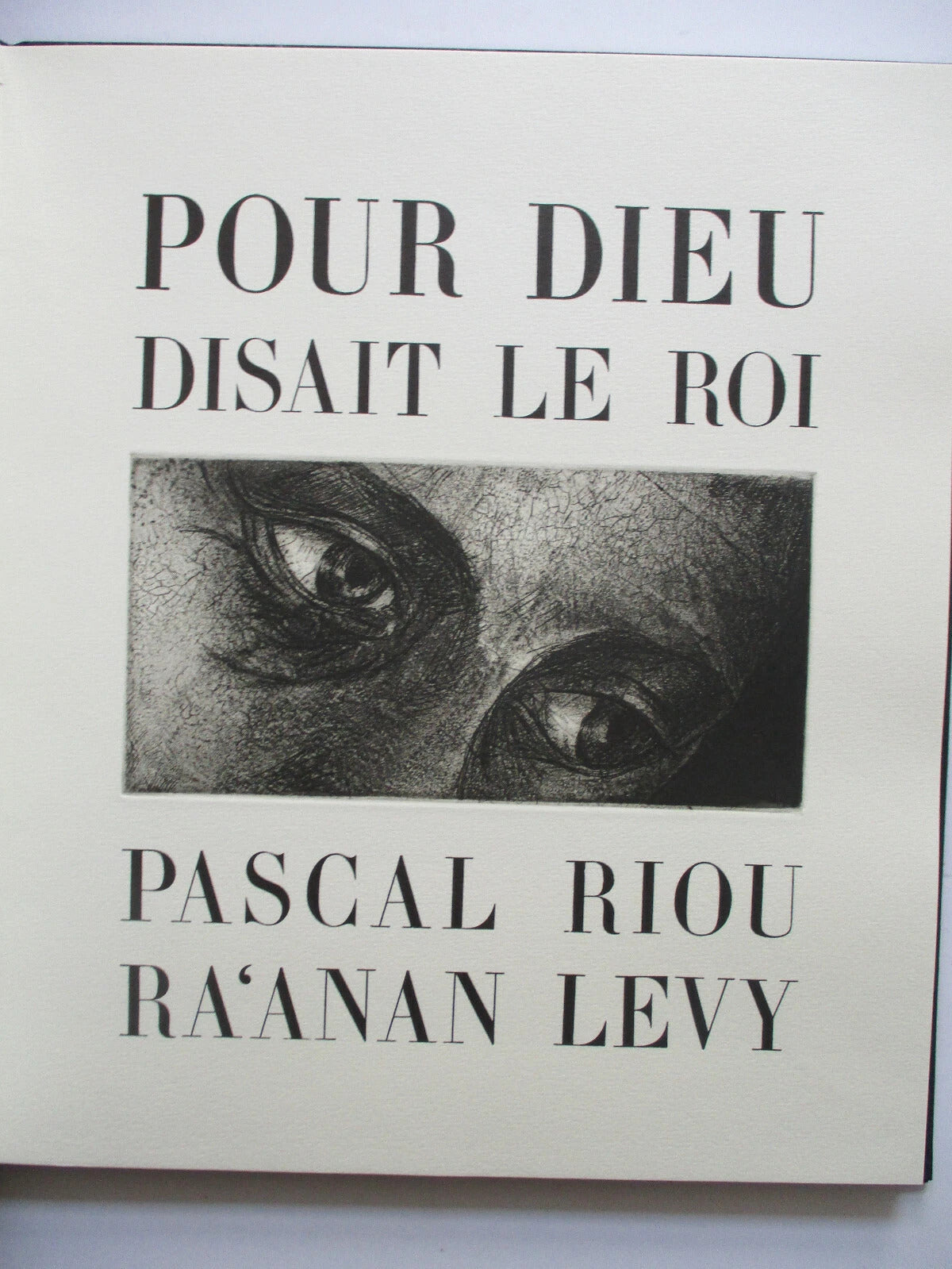 Pour Dieu, disait le roi