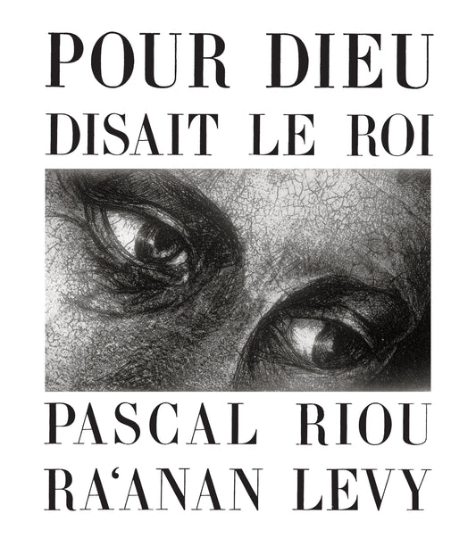 Pour Dieu, disait le roi