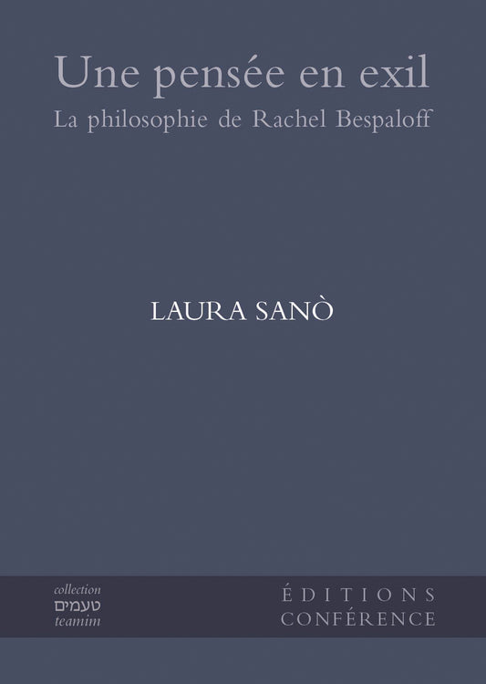 Une pensée en exil. La philosophie de Rachel Bespaloff
