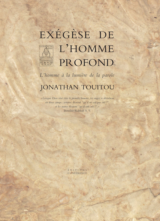 Exégèse de l'homme profond