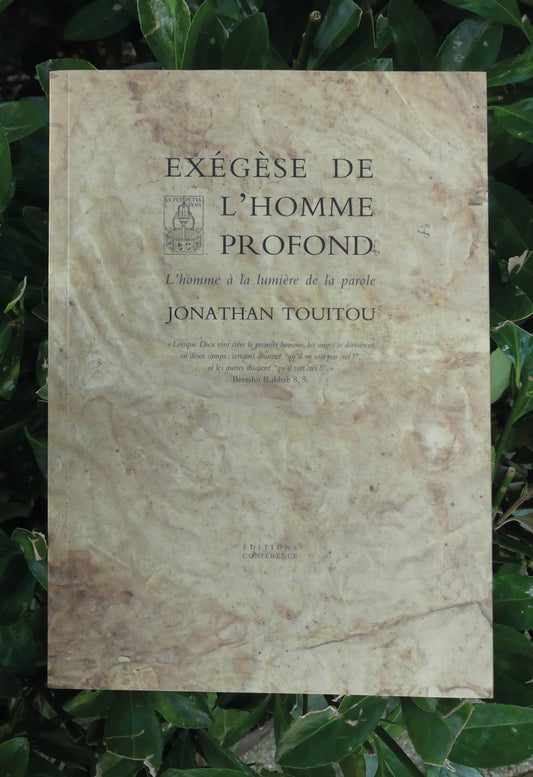 Exégèse de l'homme profond